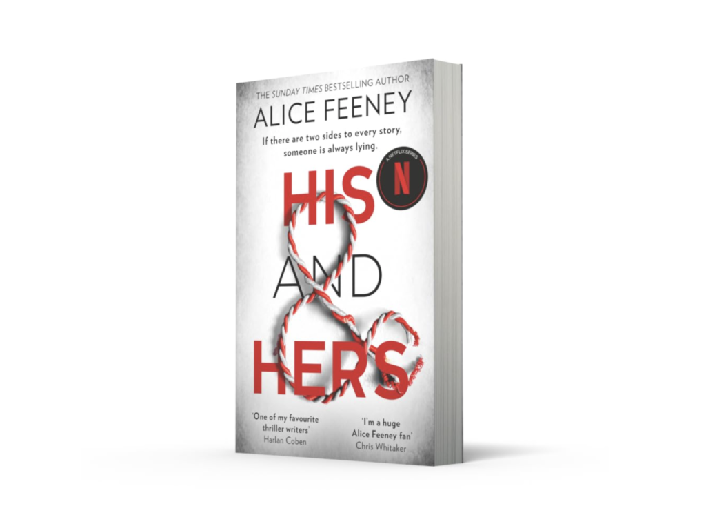 A picture of the book His & Hers by Alice Feeney.